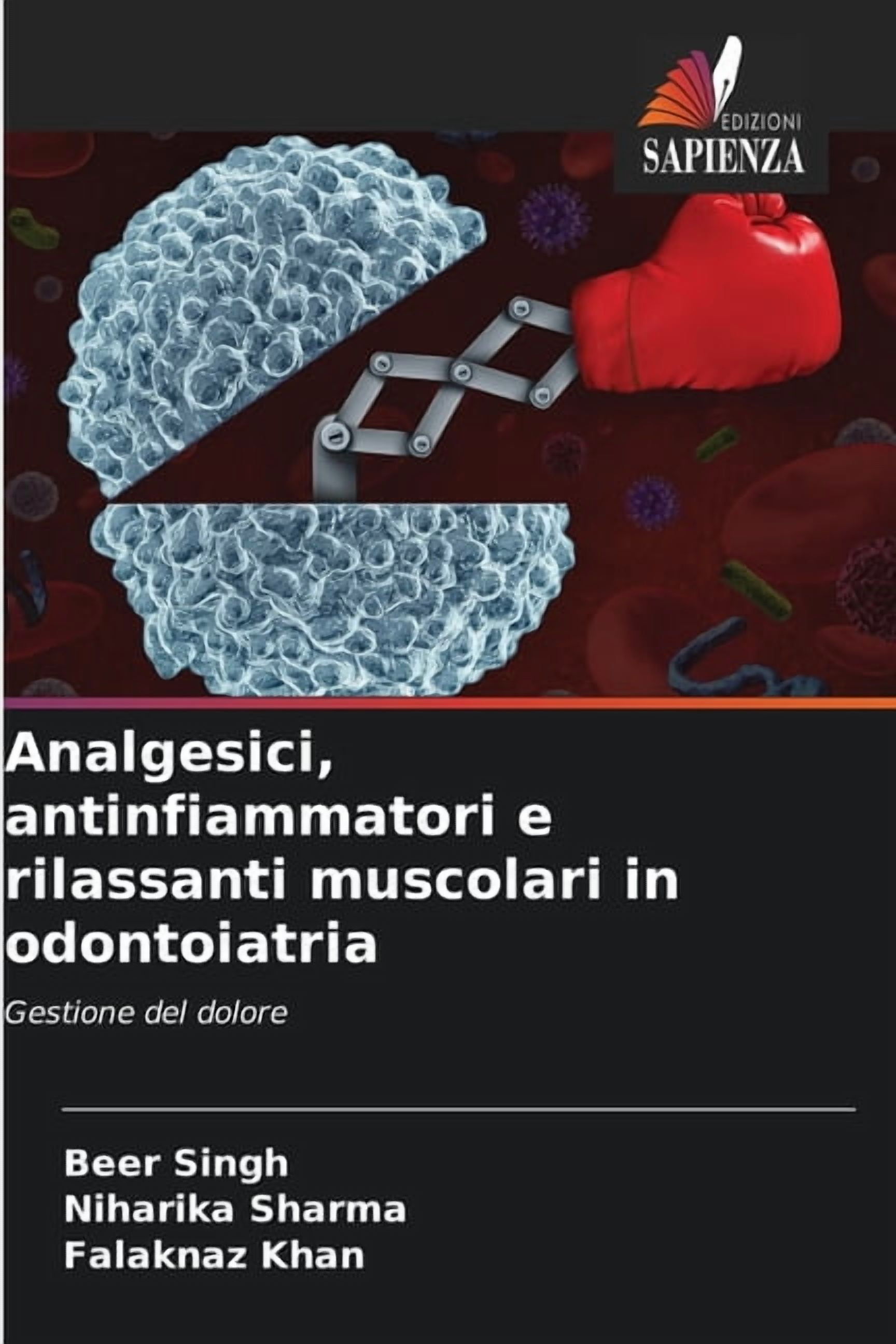 Analgesici, antinfiammatori e rilassanti muscolari in odontoiatria ...