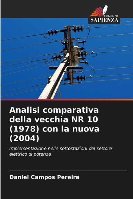 Analisi comparativa della vecchia NR 10 (1978) con la nuova (2004), (Paperback)