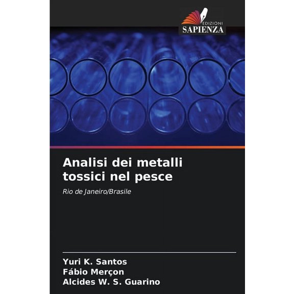 Analisi dei metalli tossici nel pesce, (Paperback)