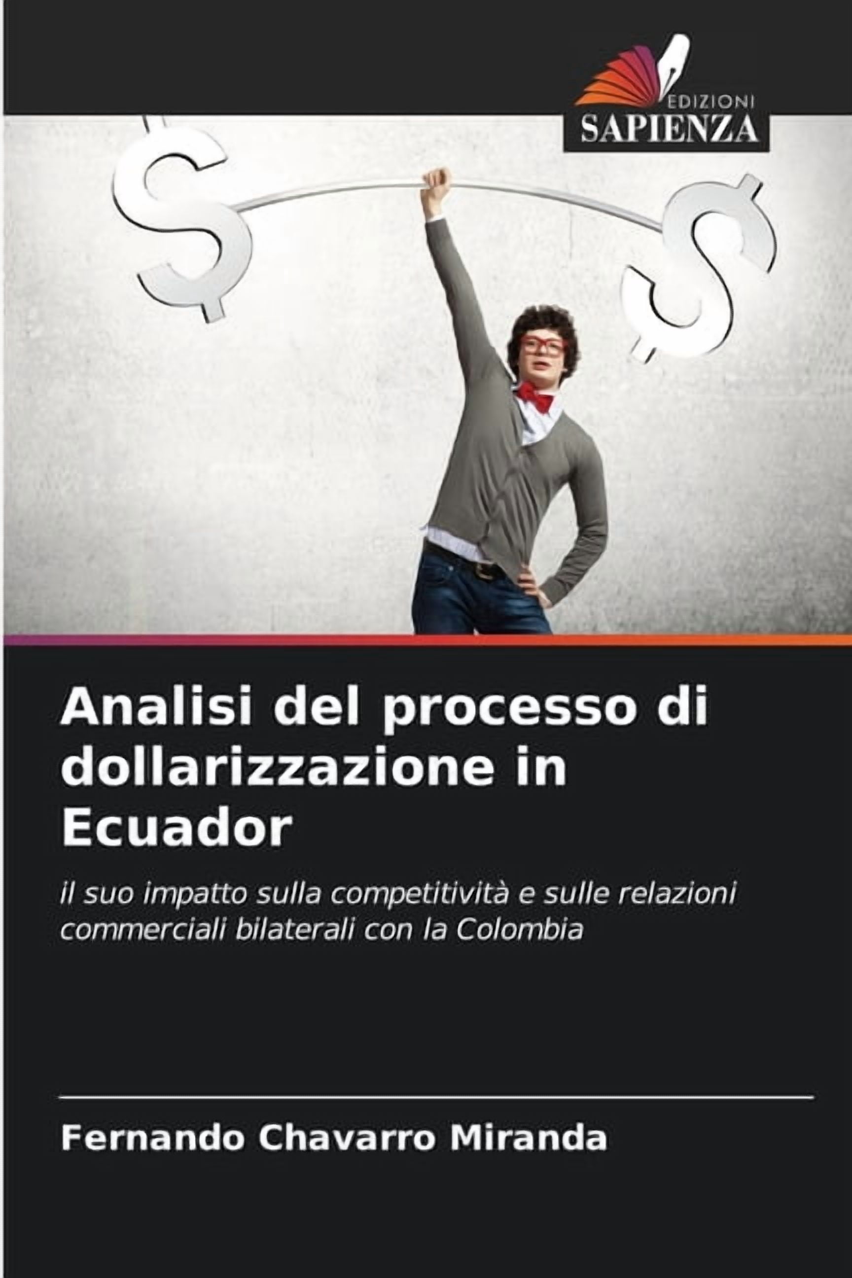 Analisi del processo di dollarizzazione in Ecuador, (Paperback)