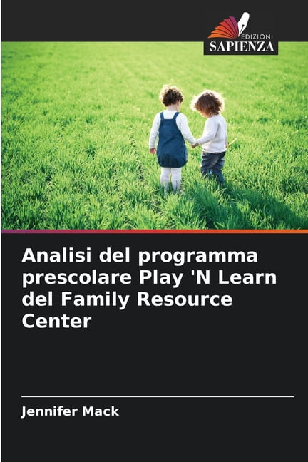 Analisi del programma prescolare Play 'N Learn del Family Resource Center, (Paperback)