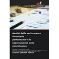 thumbnail image 1 of Analisi della performance finanziaria performance e la sopravvivenza della microfinanza (Paperback), 1 of 1