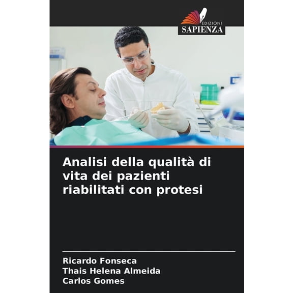 Analisi della qualit di vita dei pazienti riabilitati con protesi, (Paperback)
