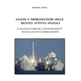 thumbnail image 1 of Analisi e problematiche delle recenti attivita' spaziali: Il nuovo settore del lancio di oggetti spaziali da piattaforma marina (Paperback), 1 of 1