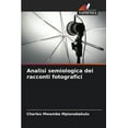 thumbnail image 1 of Analisi semiologica dei racconti fotografici (Paperback), 1 of 1