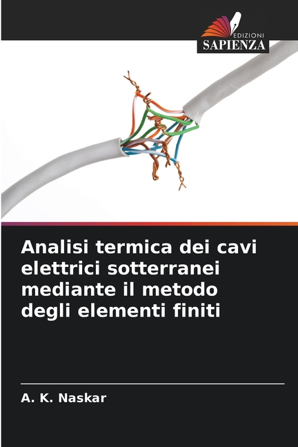 Analisi termica dei cavi elettrici sotterranei mediante il metodo degli ...