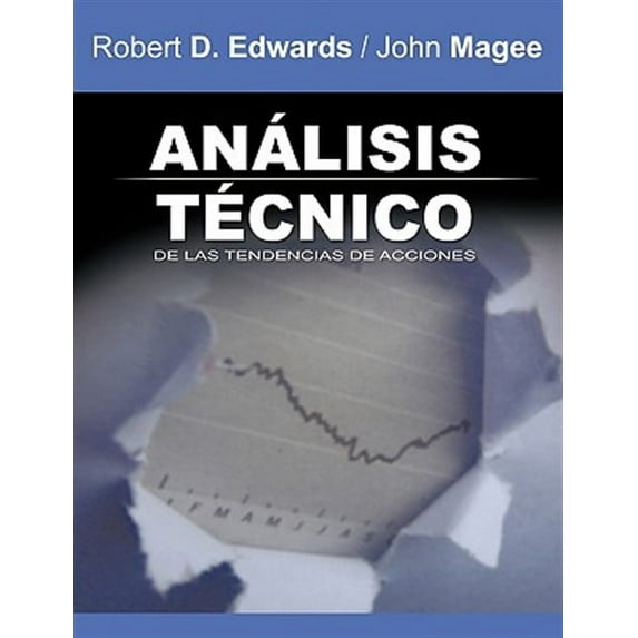 Analisis Tecnico de las Tendencias de Acciones / Technical Analysis of Stock Trends (Spanish Edition)