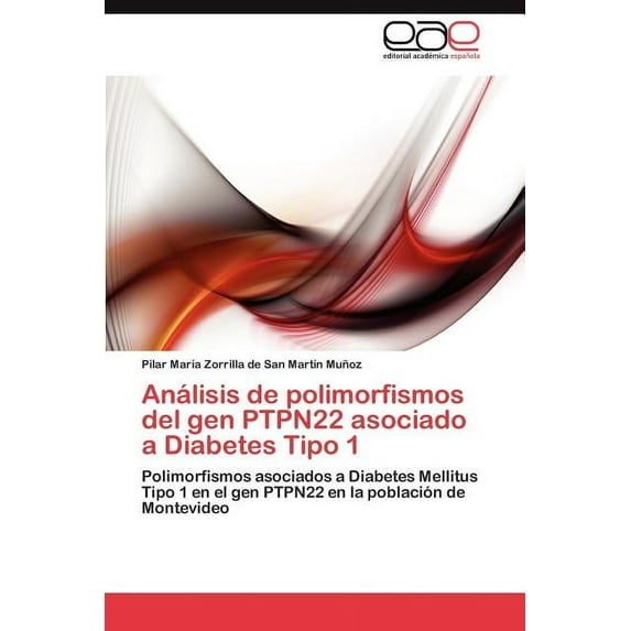 Analisis de Polimorfismos del Gen Ptpn22 Asociado a Diabetes Tipo 1 (Paperback)