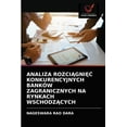 thumbnail image 1 of Analiza RozciĄgniĘĆ Konkurencyjnych Banków Zagranicznych Na Rynkach WschodzĄcych (Paperback), 1 of 1