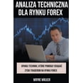 thumbnail image 1 of Analiza Techniczna Dla Rynku Forex, (Paperback), 1 of 1