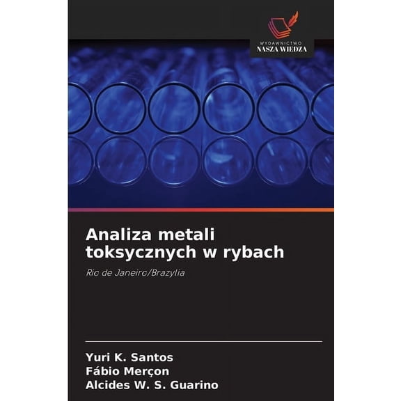 Analiza metali toksycznych w rybach, (Paperback)