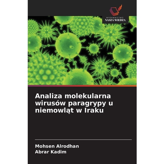 Analiza molekularna wirusw paragrypy u niemowlt w Iraku, (Paperback)