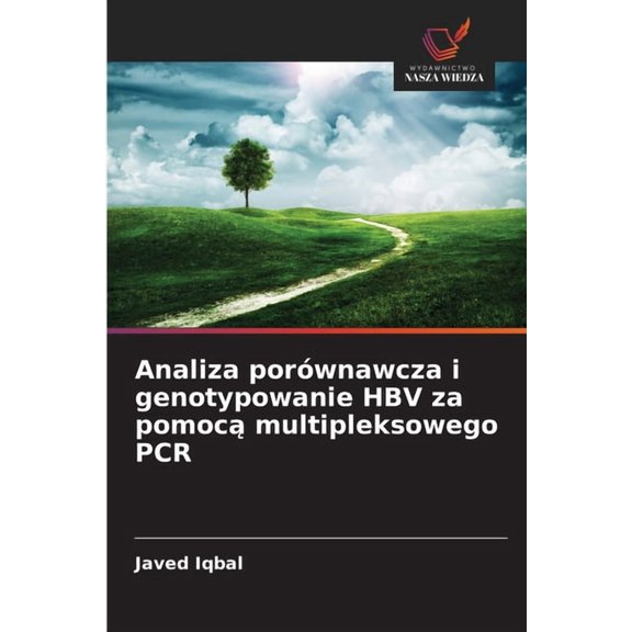 Analiza porwnawcza i genotypowanie HBV za pomoc multipleksowego PCR, (Paperback)