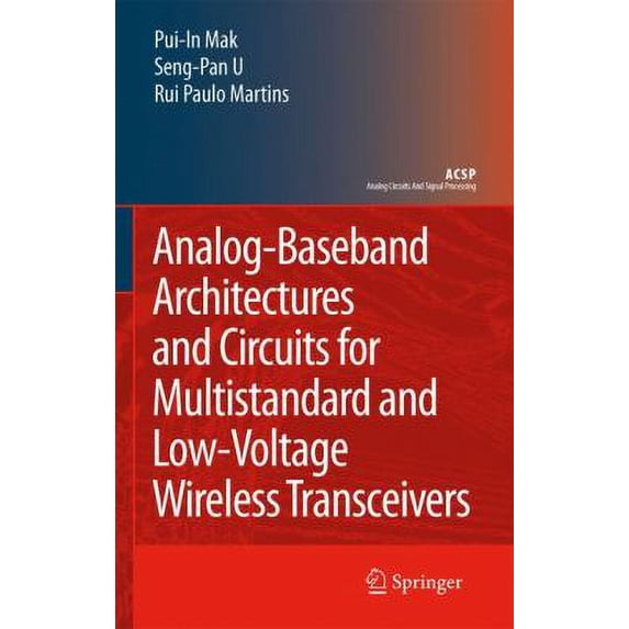 Pre-Owned Analog-Baseband Architectures and Circuits for Multistandard and Low-Voltage Wireless Transceivers (Hardcover) 1402064322 9781402064326