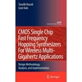 thumbnail image 1 of Analog Circuits and Signal Processing CMOS Single Chip Fast Frequency Hopping Synthesizers for Wireless Multi-Gigahertz Applications: Design Methodology, Anal, (Hardcover), 1 of 1