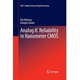 thumbnail image 1 of Analog Circuits and Signal Processing Analog IC Reliability in Nanometer CMOS, (Paperback), 1 of 1