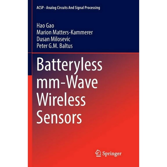 Analog Circuits and Signal Processing Batteryless MM-Wave Wireless Sensors, (Paperback)