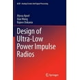 thumbnail image 1 of Analog Circuits and Signal Processing Design of Ultra-Low Power Impulse Radios, Book 124, (Paperback), 1 of 1