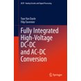 thumbnail image 1 of Analog Circuits and Signal Processing Fully Integrated High-Voltage DC-DC and Ac-DC Conversion, (Hardcover), 1 of 1