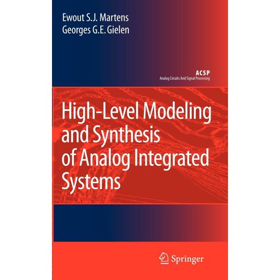 Analog Circuits and Signal Processing High-Level Modeling and Synthesis of Analog Integrated Systems, (Hardcover)