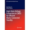 thumbnail image 1 of Analog Circuits and Signal Processing High-Ratio Voltage Conversion in CMOS for Efficient Mains-Connected Standby, (Paperback), 1 of 1