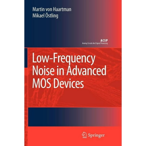 Analog Circuits and Signal Processing Low-Frequency Noise in Advanced Mos Devices, (Paperback)