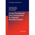 thumbnail image 1 of Analog Circuits and Signal Processing Remote Powering and Data Communication for Implanted Biomedical Systems, Book 131, (Paperback), 1 of 1