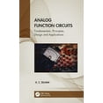 thumbnail image 1 of Analog Function Circuits: Fundamentals, Principles, Design and Applications, (Hardcover), 1 of 1