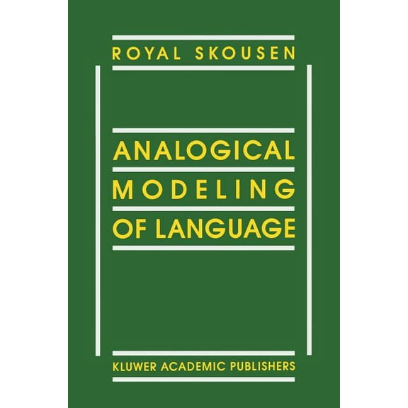 Analogical Modeling of Language, (Paperback)