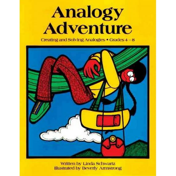 Pre-Owned Analogy Adventure, Grades 4-8 (Critical Thinking Series), 9780881601732, 088160173X, Paperback,