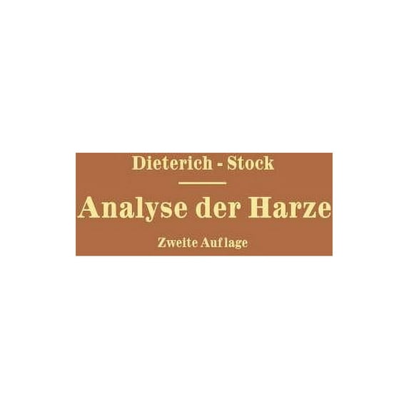 Analyse Der Harze Balsame Und Gummiharze Nebst Ihrer Chemie Und Pharmakognosie: Zum Gebrauch in Wissenschaftlichen Und T, (Paperback)