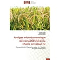 thumbnail image 1 of Omn.Univ.Europ.: Analyse Microéconomique de Compétitivité de la Chaîne de Valeur Riz (Paperback), 1 of 1