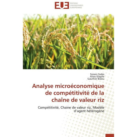 Omn.Univ.Europ.: Analyse Microéconomique de Compétitivité de la Chaîne de Valeur Riz (Paperback)