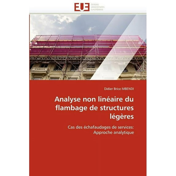 Omn.Univ.Europ.: Analyse Non Linéaire Du Flambage de Structures Légères (Paperback)