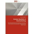 thumbnail image 1 of Omn.Univ.Europ.: Analyse Spatiale Et Geomarketing (Paperback), 1 of 1
