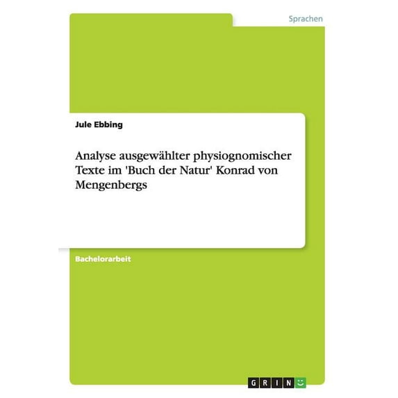 Analyse ausgewählter physiognomischer Texte im 'Buch der Natur' Konrad von Mengenbergs (Paperback)