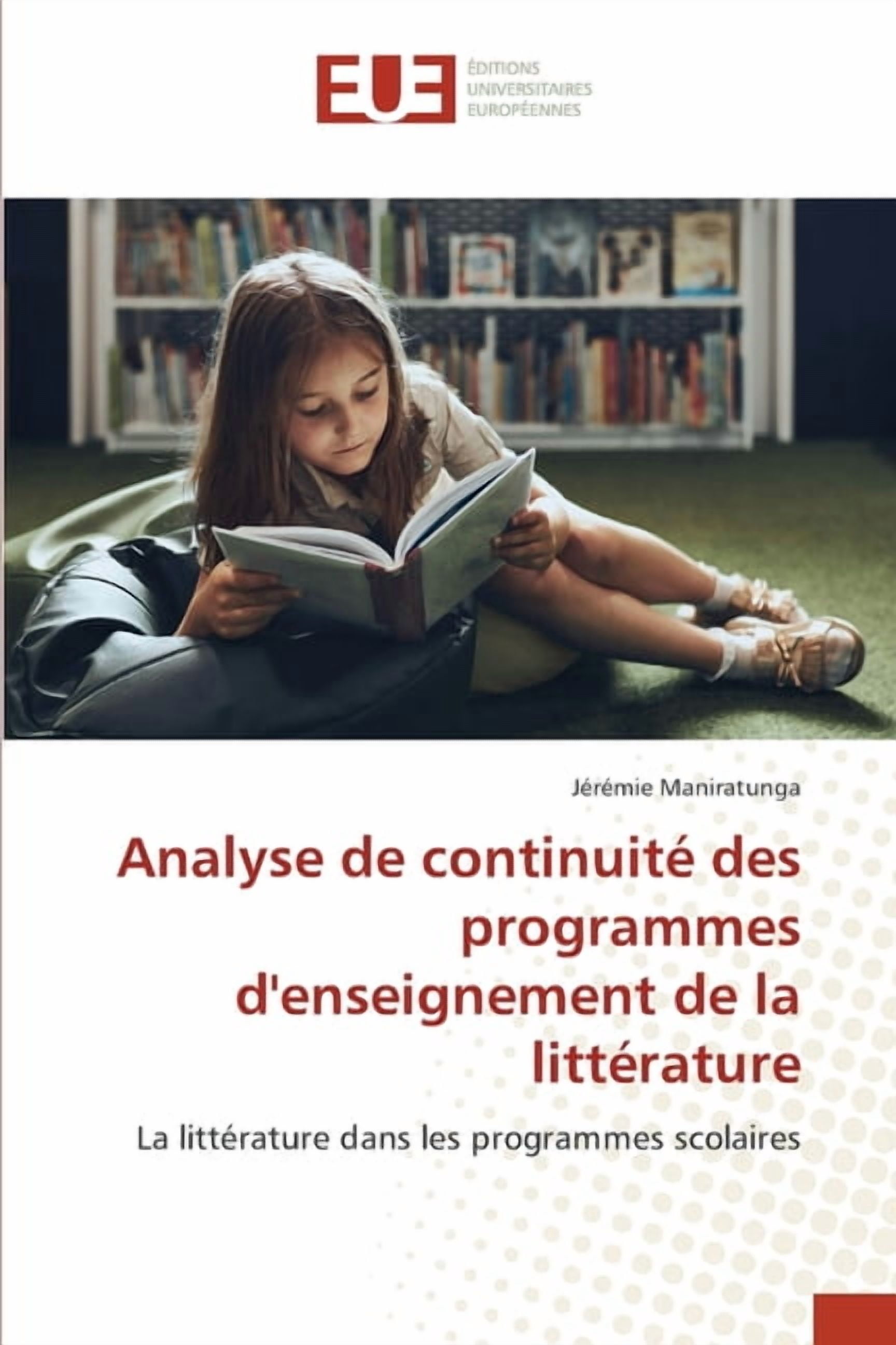 Analyse de continuité des programmes d'enseignement de la littérature, (Paperback)