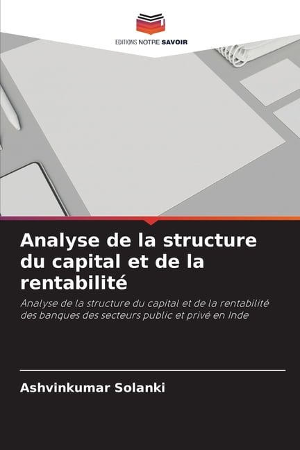 Analyse de la structure du capital et de la rentabilitÃ©, (Paperback)