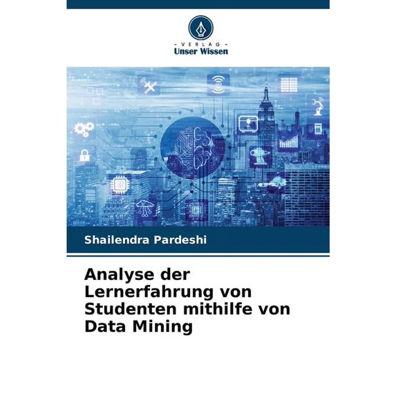 Analyse der Lernerfahrung von Studenten mithilfe von Data Mining (Paperback)