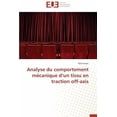 thumbnail image 1 of Omn.Univ.Europ.: Analyse Du Comportement Mécanique D Un Tissu En Traction Off-Axis (Paperback), 1 of 1