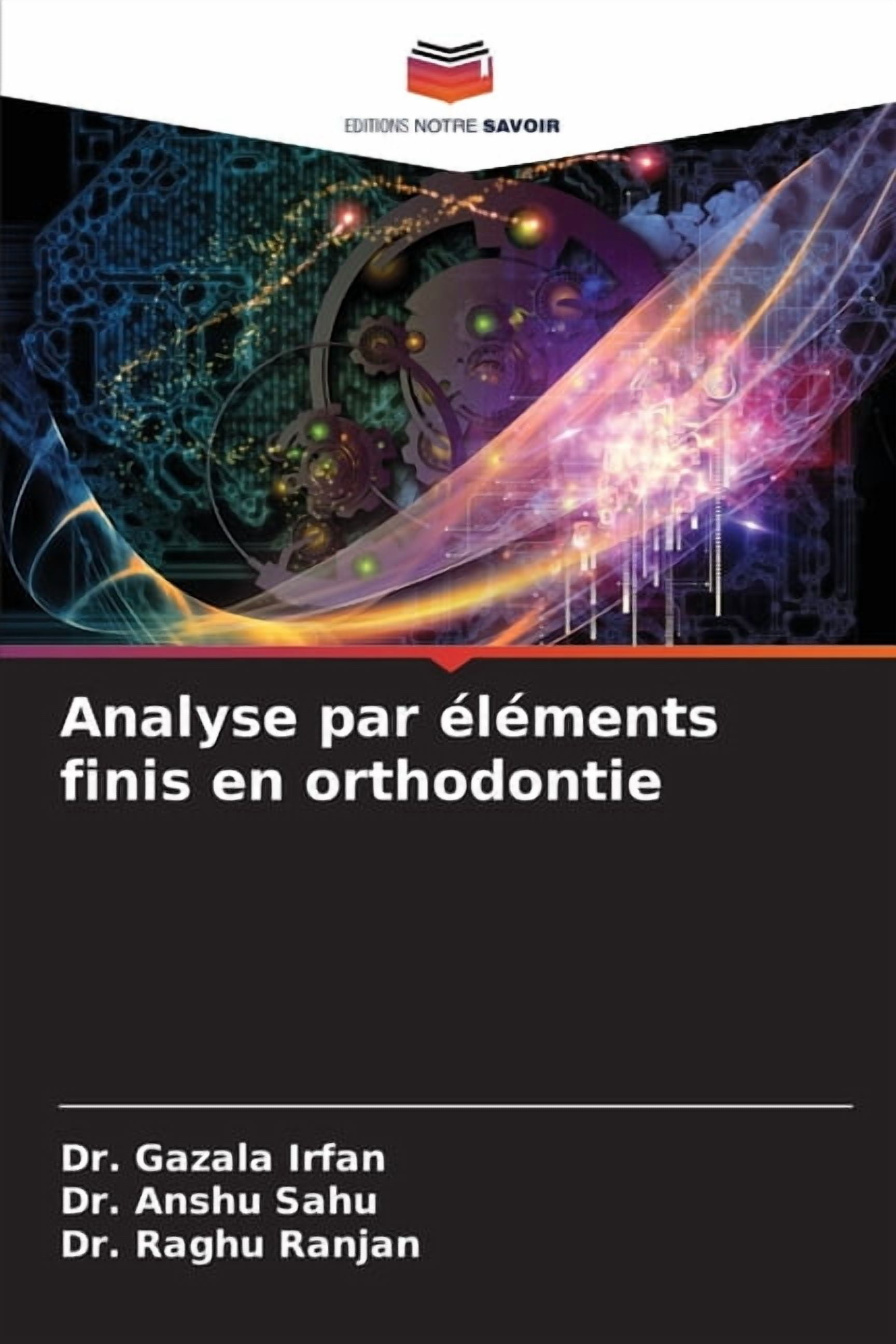 Analyse par éléments finis en orthodontie, (Paperback) - Walmart.com
