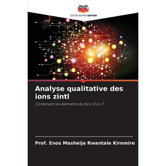 Analyse qualitative des ions zintl, (Paperback)