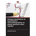 thumbnail image 1 of Analyse qualitative et quantitative (chromatographie en phase gazeuse ultra-rapide), (Paperback), 1 of 1