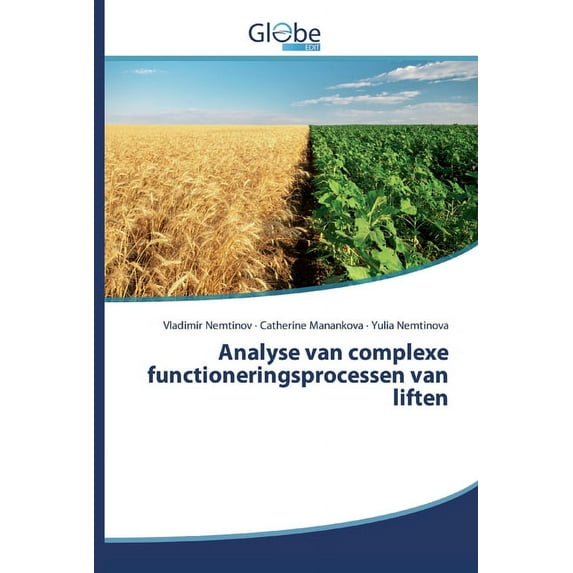Analyse van complexe functioneringsprocessen van liften (Paperback)