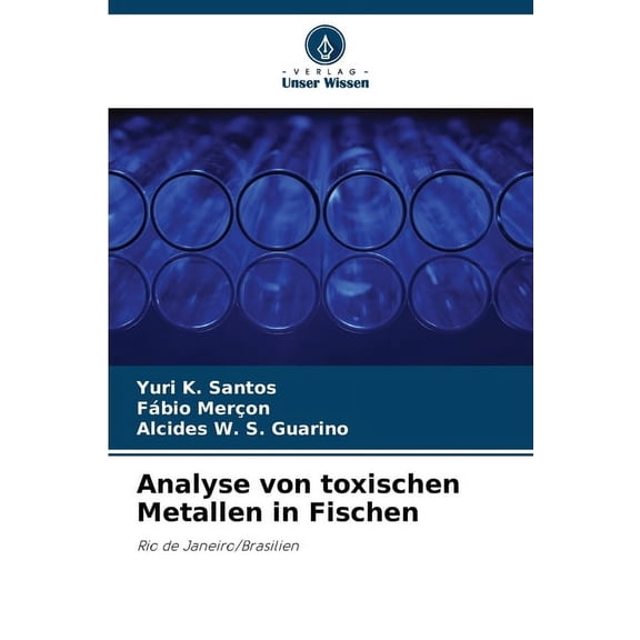 Analyse von toxischen Metallen in Fischen, (Paperback)