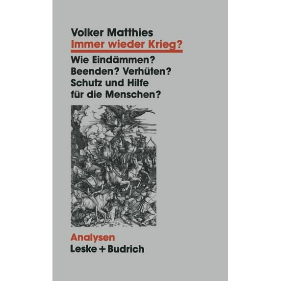 Analysen Immer Wieder Krieg?: Eindämmen -- Beenden -- Verhüten? Schutz Und Hilfe Für Die Menschen?, Book 46, (Paperback)