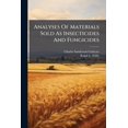 thumbnail image 1 of Analyses Of Materials Sold As Insecticides And Fungicides (Paperback), 1 of 1
