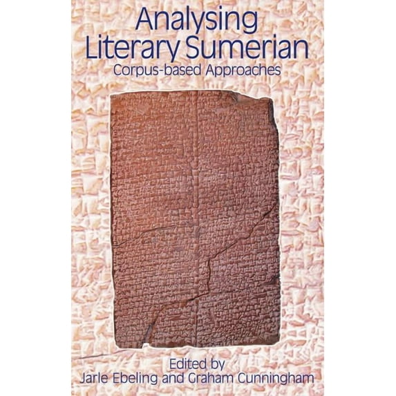 Analysing Literary Sumerian: Corpus-Based Approaches, (Hardcover)