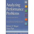 thumbnail image 1 of Pre-Owned Analyzing Performance Problems: Or, You Really Oughta Wanna--How to Figure out Why People Aren't Doing What They Should Be, and What to do About It (Paperback) 1879618176 9781879618176, 1 of 1