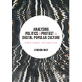 thumbnail image 1 of Analysing Politics and Protest in Digital Popular Culture: A Multimodal Introduction, (Paperback), 1 of 1